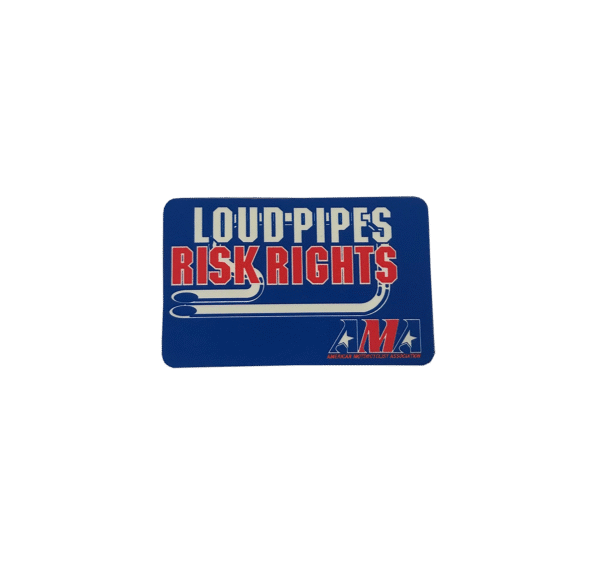 Loud Pipes Risk Rights Decal